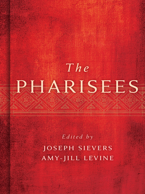 Title details for The Pharisees by Joseph Sievers - Available